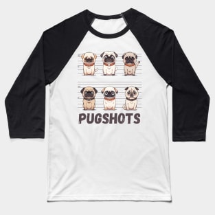 Funny Pug Shirt Pugshots Mugshot Shirt Funny Pug Tee For Pug Mom Gift Cute Dog Lover T-Shirt Animal Lover Pug Lover Tee Pug T Shirt Baseball T-Shirt